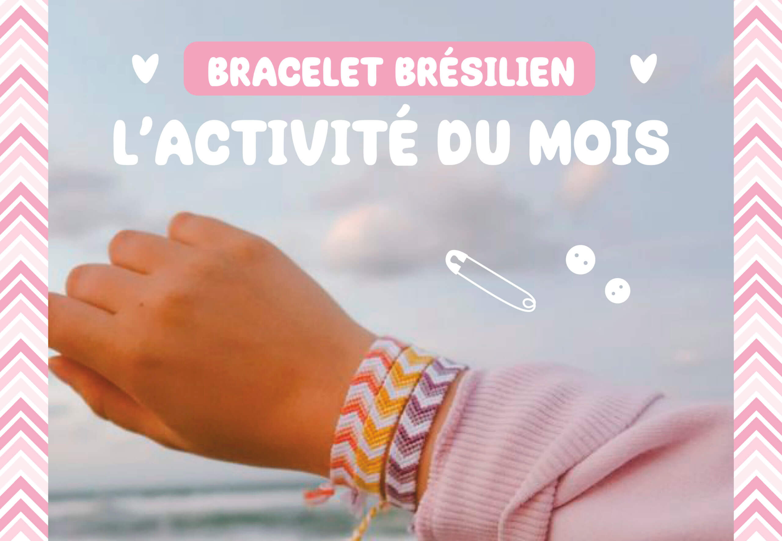 DIY - Bracelet brésilien - Familles de la Sarthe