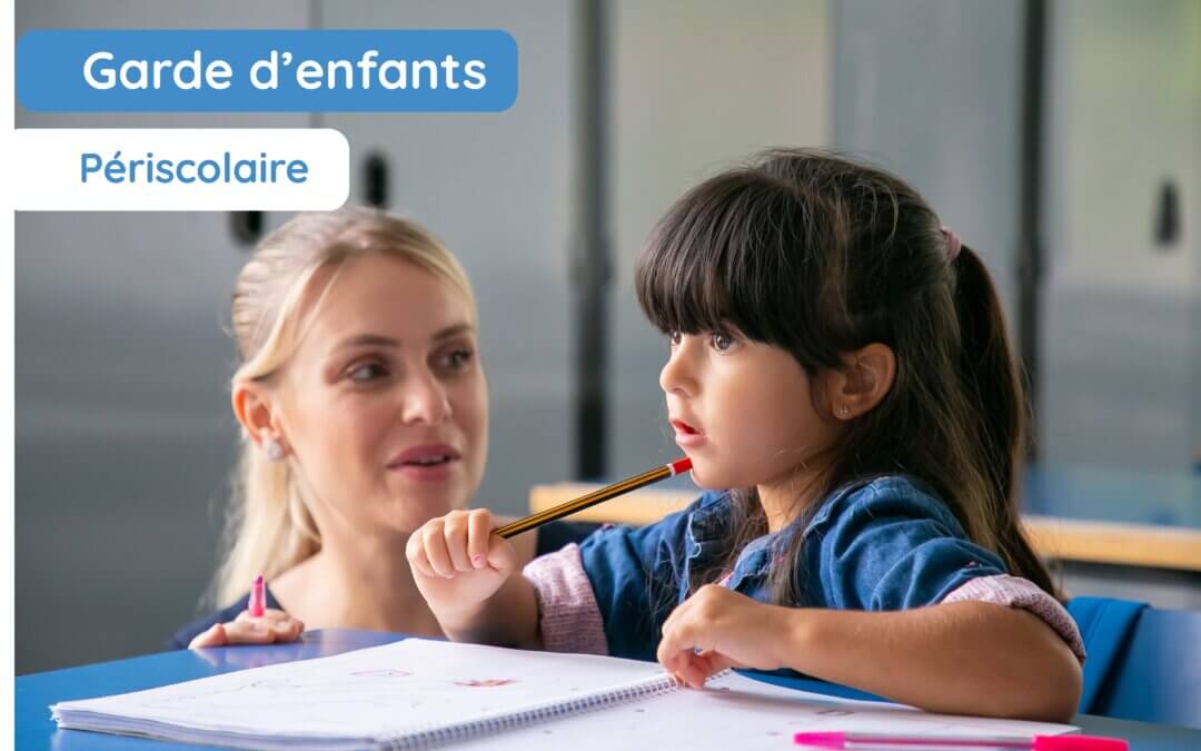 Garde d’enfants • Périscolaire